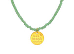 Load image into Gallery viewer, Mint Crystal &#39;Love, Teach, Inspire&#39; Necklace
